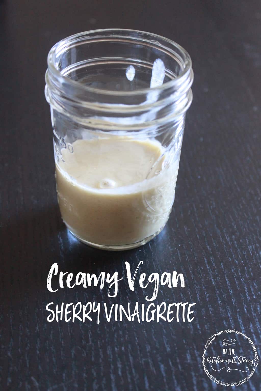 Creamy Vegan Sherry Vinaigrette